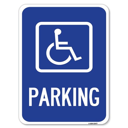 Signmission Parking Handicapped Symbol Heavy-Gauge Aluminum Rust Proof Parking Sign, 18" x 24", A-1824-23477 A-1824-23477